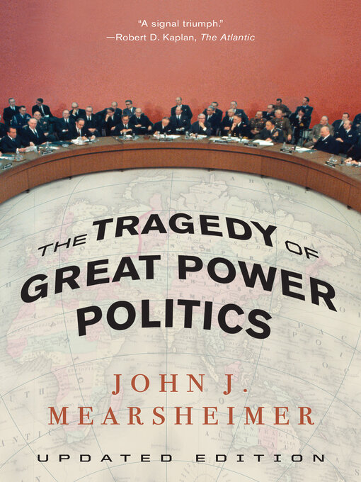 Title details for The Tragedy of Great Power Politics by John J. Mearsheimer - Wait list